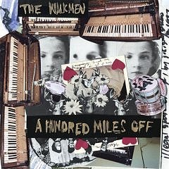 Amazon.com: A Hundred Miles Off: Music: The Walkmen