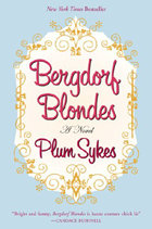'Bergdorf Blondes', Plum Sykes